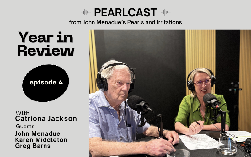 Pearlcast: a year that overturned the old certainties
